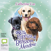 The Puppies of Blossom Meadow : The Puppies of Blossom Meadow - Catherine Coe