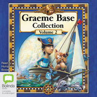 Graeme Base Collection : Vol 2 - Graeme Base