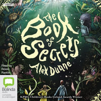 The Book of Secrets : The Book of Secrets - Alex Dunne