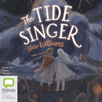 The Tide Singer - Eloise Williams