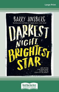 Darkest Night, Brightest Star - Barry Jonsberg