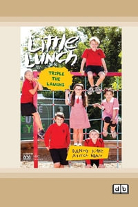 Little Lunch : Triple the Laughs (Dyslexia-Friendly Edition) - Danny Katz