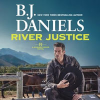 River Justice : A Powder River Novel : Book 3 - Seth Podowitz