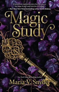 Magic Study : The Chronicles of Ixia - Maria V. Snyder