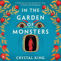 In the Garden of Monsters - Crystal King