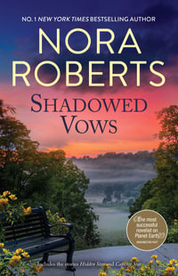 Shadowed Vows/Hidden Star/Captive Star : Stars of Mithra - Nora Roberts