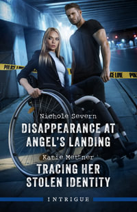 Disappearance at Angel's Landing/Tracing Her Stolen Identity : Red Rock Murders - Nichole Severn