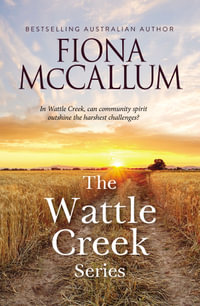The Wattle Creek / Standing Strong - Fiona McCallum