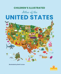 Children's Illustrated Atlas of the United States : Amazing Atlases - Madison Parker