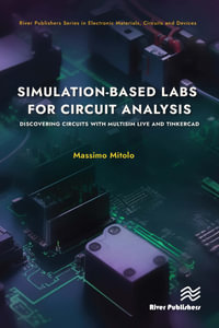 Simulation-based Labs for Circuit Analysis : Discovering Circuits with Multisim Live and Tinkercad - Massimo Mitolo