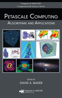 Petascale Computing : Algorithms and Applications - David A. Bader