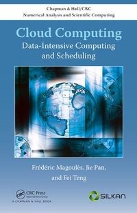 Cloud Computing : Data-Intensive Computing and Scheduling - Frederic Magoules