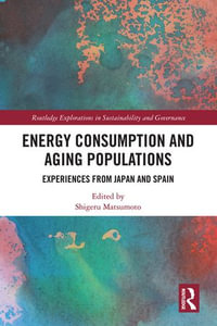 Energy Consumption and Aging Populations : Experiences from Japan and Spain - Shigeru Matsumoto