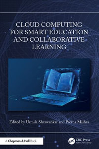 Cloud Computing for Smart Education and Collaborative Learning - Urmila Shrawankar