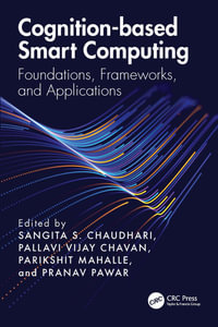 Cognition-based Smart Computing : Foundations, Frameworks, and Applications - Sangita S. Chaudhari