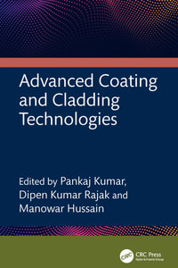 Advanced Coating and Cladding Technologies - Pankaj Kumar
