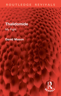 Thalidomide : My Fight - David Mason
