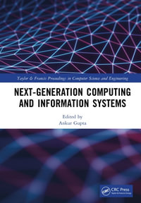 Next-Generation Computing and Information Systems - Ankur Gupta