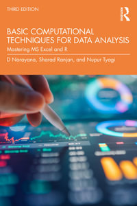 Basic Computational Techniques for Data Analysis : Mastering MS Excel and R - D Narayana