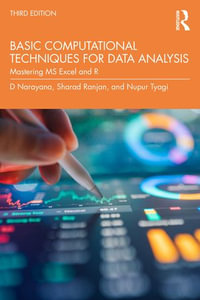 Basic Computational Techniques for Data Analysis : Mastering MS Excel and R - D Narayana