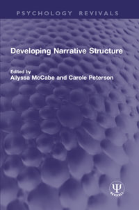 Developing Narrative Structure : Psychology Revivals - Allyssa McCabe