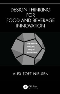 Design Thinking for Food and Beverage Innovation - Alex Nielsen