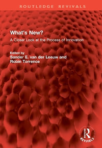 What's New? : A Closer Look at the Process of Innovation - Robin Torrence
