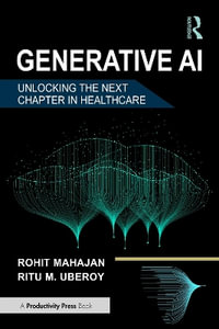 Generative AI : Unlocking the Next Chapter in Healthcare - Rohit Mahajan