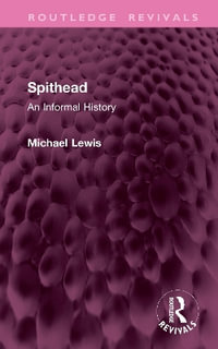 Spithead : An Informal History - Michael Lewis