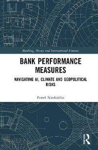 Bank Performance Measures : Navigating AI, Climate and Geopolitical Risks - PaweÅ? NiedziÃ³Å?ka