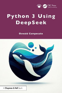 Python 3 Using DeepSeek - Oswald Campesato