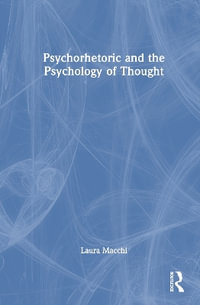 Psychorhetoric and the Psychology of Thought - Laura  Macchi