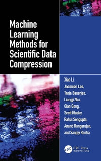 Machine Learning Methods for Scientific Data Compression - Anand  Rangarajan
