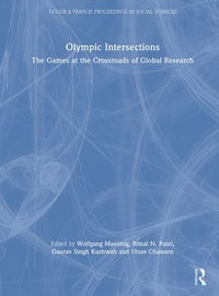 Olympic Intersections : The Games at the Crossroads of Global Research - Wolfgang Maennig