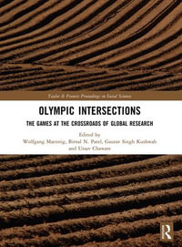 Olympic Intersections : The Games at the Crossroads of Global Research - Wolfgang Maennig