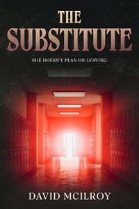 The Substitute - David McIlroy