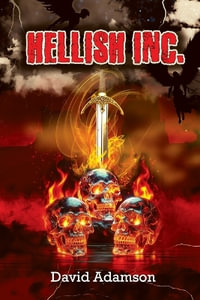 Hellish Inc - David  C.P. Adamson