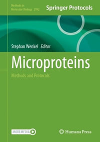 Microproteins : Methods and Protocols - Stephan Wenkel