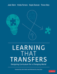 Learning That Transfers : Designing Curriculum for a Changing World - Julie Stern