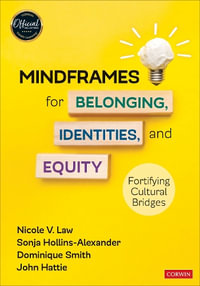 Mindframes for Belonging, Identities, and Equity : Fortifying Cultural Bridges - Nicole V. Law