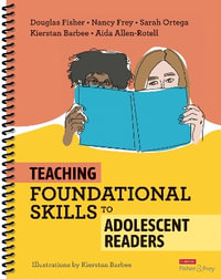 Teaching Foundational Skills to Adolescent Readers - Aida Allen-Rotell