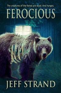 Ferocious - Jeff Strand