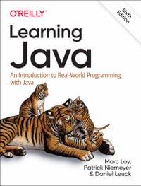 Learning Java : 6th Edition - An Introduction to Real-World Programming with Java - Marc Loy
