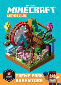 Minecraft : Let's Build! Theme Park Adventure - Mojang Ab