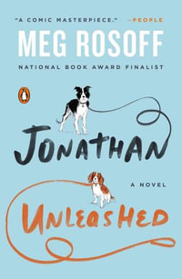 Jonathan Unleashed - Meg Rosoff