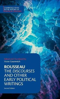 Rousseau : The Discourses and Other Early Political Writings - Jean-Jacques Rousseau