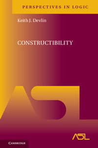 Constructibility : Perspectives in Logic - Keith J. Devlin