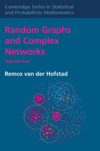 Random Graphs and Complex Networks : Volume 2 - Remco Van Der Hofstad
