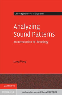 Analyzing Sound Patterns : An Introduction to Phonology - Long Peng