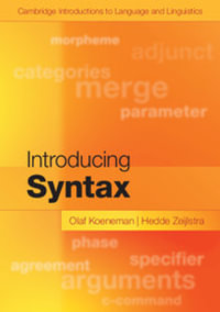 Introducing Syntax : Cambridge Introductions to Language and Linguistics - Olaf Koeneman
